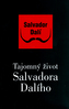 Tajomný život Salvadora Dalího