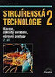 Strojírenská technologie 2, 2. díl