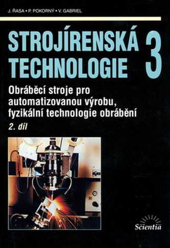 Strojírenská technologie 3/ 2. díl