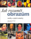Jak rozumět obrazům