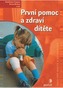 První pomoc a zdraví dítěte