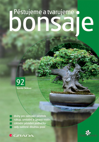 Pěstujeme a tvarujeme bonsaje