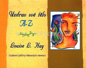 Uzdrav své tělo od A do Z