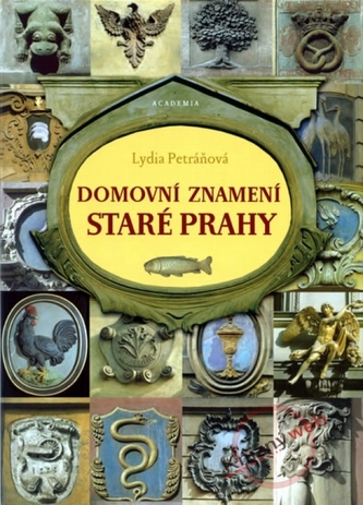 Domovní znamení staré Prahy Domovní znamení staré Prahy