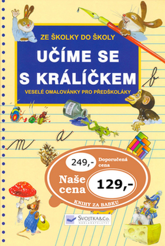 Učíme se s králíčkem - Ze školky do školy