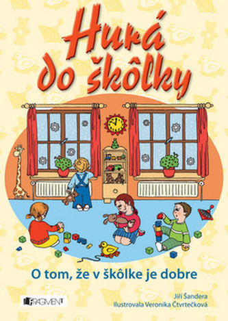 Hurá do škôlky