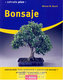 Bonsaje - Zahrada plus - 4. vydání
