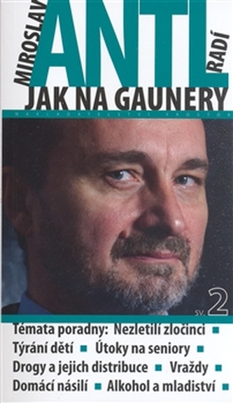 Miroslav Antl radí jak na gaunery 2