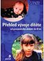 Přehled vývoje dítěte po prenatálního období do 8 let