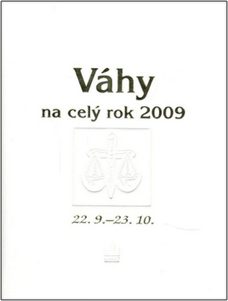 Váhy na celý rok 2009