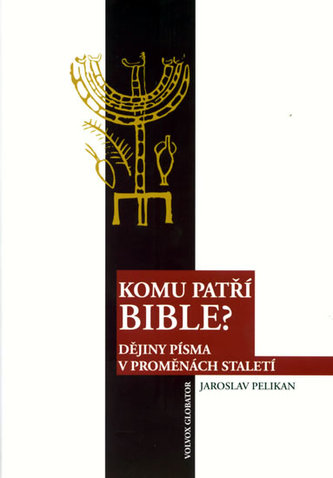 Komu patří Bible?