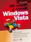 Jak vyladit a zrychlit Windows Vista