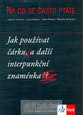 Na co se často ptáte Jak používat čárku a další interpunkční znaménka