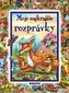 Moje najkrajšie rozprávky