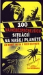 100 najnebezpečnejších situácií na našej planéte