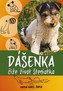 Dášenka čiže život šteniatka