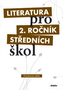 Literatura pro 2. ročník středních škol Průvodce pro učitele