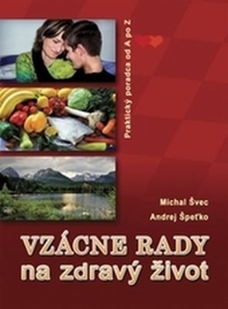 Vzácne rady na zdravý život