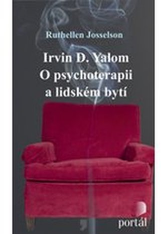 Irvin D.Yalon O psychoterapii a lidském bytí
