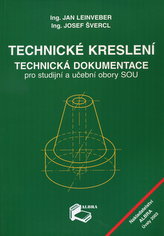 Technické kreslení - Technická dokumentace pro studijní a učební obory SOU