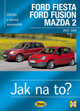 Ford Fiesta Ford Fusion Mazda 2 2002-2008