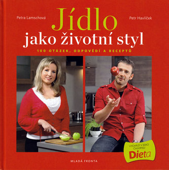 Jídlo jako životní styl Jídlo jako životní styl