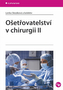 Ošetřovatelství v chirurgii II.
