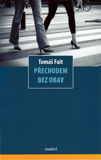 Přechodem bez obav Přechodem bez obav
