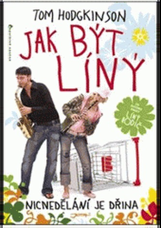 Jak být líný
