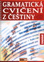 Gramatická cvičení z češtiny Zadání