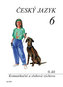 Český jazyk 6/II. díl - Komunikační a slohová výchova