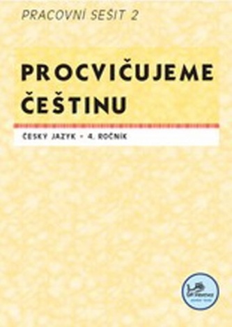 Procvičujeme češtinu 4. ročník pracovní sešit 2 - 4. ročník