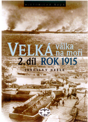 Velká válka na moři 2.díl rok 1915