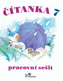 Čítanka 7 Pracovní sešit