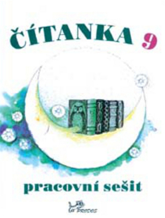 Čítanka 9 Pracovní sešit