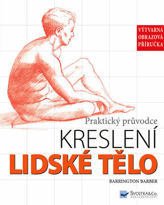 Lidské tělo Praktický průvodce kreslení