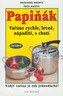 Papiňák Vaříme rychle, levně, nápaditě, s chutí