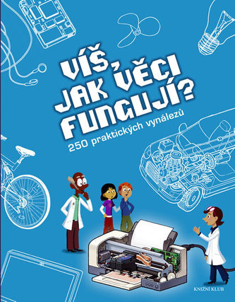 Víš, jak věci fungují?