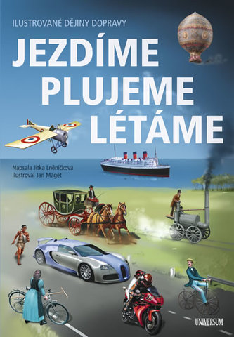 Jezdíme, plujeme, létáme