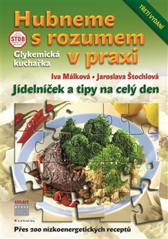 Hubneme s rozumem v praxi