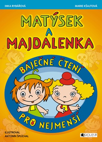 Matýsek a Majdalenka – báječné čtení pro nejmenší