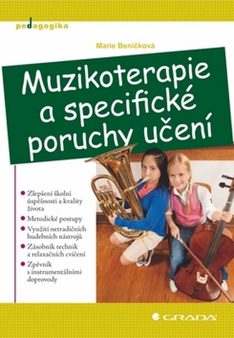 Muzikoterapie a specifické poruchy učení Muzikoterapie a specifické poruchy učení