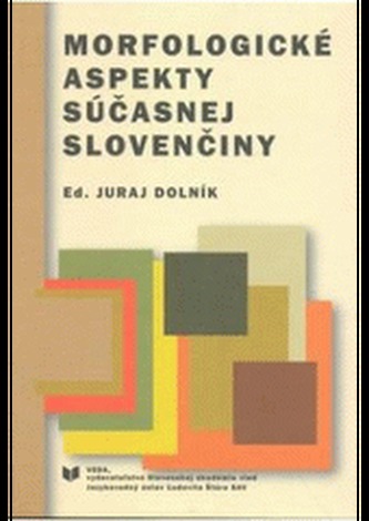 Morfologické aspekty súčasnej slovenčiny
