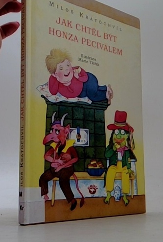 Jak chtěl být Honza peciválem