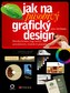 Jak na působivý grafický design