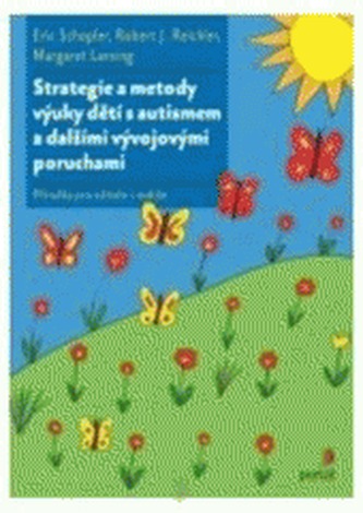 Strategie a metody výuky dětí s autismem a dalšími vývojovými poruchami