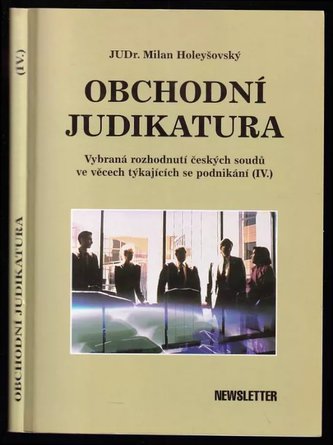 Obchodní judikatura (IV.)
