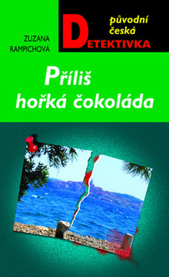 Příliš hořká čokoláda