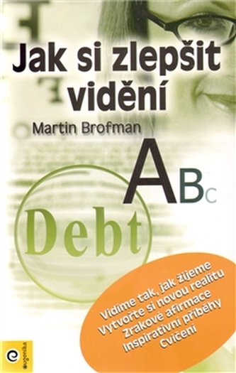 Jak si zlepšit vidění Jak si zlepšit vidění