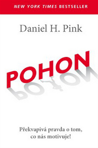 Pohon – Překvapivá pravda o tom, co nás motivuje!